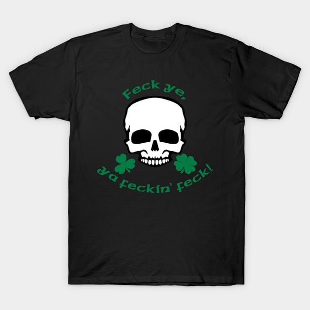 Black Feckin feck Women's T shirt T-Shirt by sudiptochy29